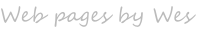Web pages by Wes